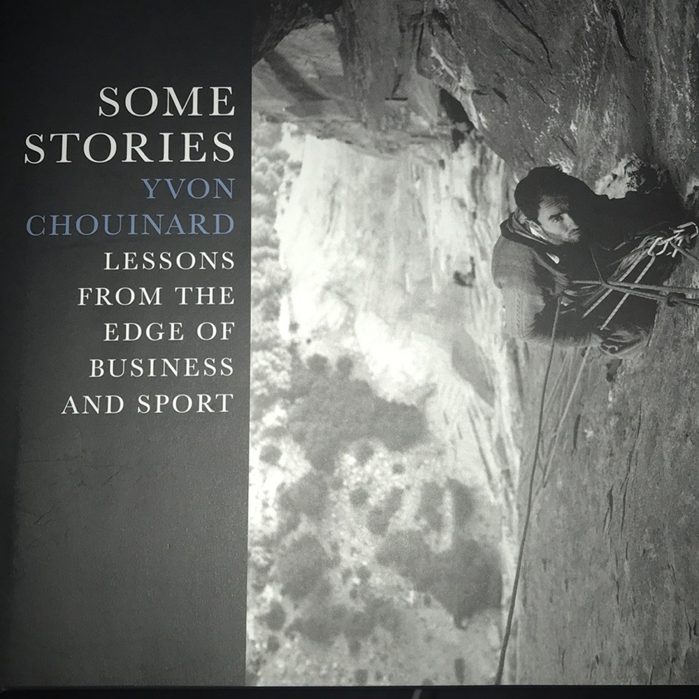 “Some Stories” by Yvon Chouinard